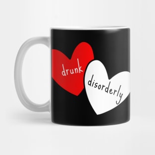Drunk and Disorderly Mug